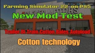 FS22 Trailer Bitrain Cotton Bales Autoload New Mod for Apr 7 [upl. by Younglove]