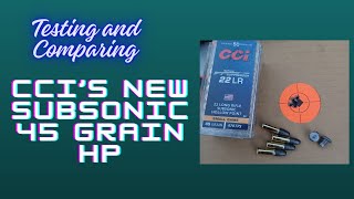 Comparing CCIs New Subsonic 45 Grain 22 LR [upl. by Halstead]