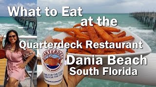 What to Eat at Quarterdeck Restaurant Dania Beach S Florida [upl. by Anoo509]