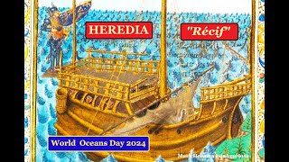 JM de HEREDIA quotReefquot for World Oceans Day 2024   recited in French english text below [upl. by Orimisac450]