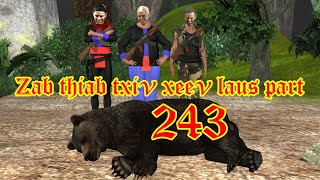 zab thiab txiv xeev laus part243 [upl. by Bollen89]