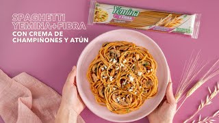 Spaghetti YeminaFibra con Crema de Champiñones y Atún Tu nueva comida favorita [upl. by Nnylirehs500]