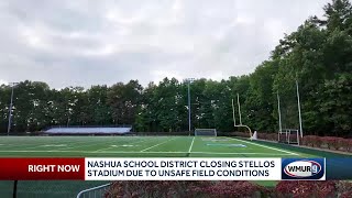 Nashua School District closing Stellos Stadium due to unsafe field conditions [upl. by Dressler]