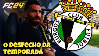 O Desfecho da temporada Modo carreira Burgos CF FC 24 Ep 11 modocarreira modocarreirajogador [upl. by Nnairrek]