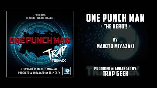 One Punch Man  The Hero  Trap Remix [upl. by Nabalas]