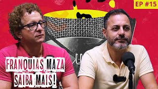 🚨 MAZACAST no ar 🚨 EP 15 🚀 Franquias MAZA  SAIBA MAIS [upl. by Irej]