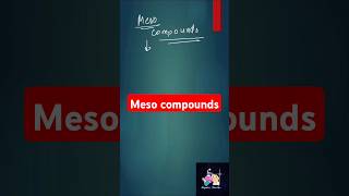 Meso Compounds mesocompounds shorts concept organicchemistry stereochemistry [upl. by Assirral]