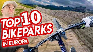 Diese Bikeparks Musst Du Kennen TOP 10 [upl. by Onstad8]