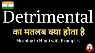 Detrimental meaning in Hindi  Detrimental kya hota hai  डेट्रिमेंटल का अर्थ  Word meaning [upl. by Atirat24]