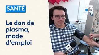 On a testé pour vous le don le plasma qui manque cruellement aux patients malades [upl. by Filomena]