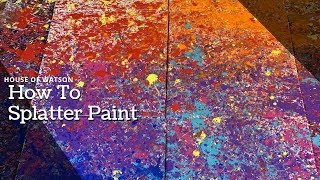 How to Splatter Paint [upl. by Ahusoj]