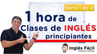 1 hora de clases de inglés para Principiantes  Serie 1 de 2 Recopilación [upl. by Kristofor]