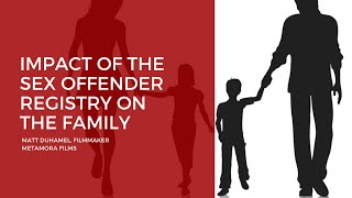 Impact of the Sex Offender Registry on the Family Matt Duhamel [upl. by Taft]