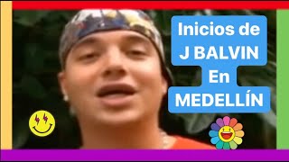 Los inicios de J BALVIN EN MEDELLÍN [upl. by Groscr]