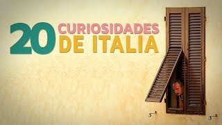 20 Curiosidades de Italia  El país del amor y el arte 🇮🇹 [upl. by Eidnar494]