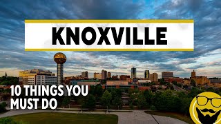 10 Things You Must Do in Knoxville Tennessee  2022 Travel Guide [upl. by Hedwig]