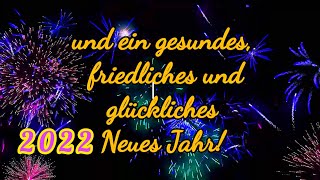 Ein glückliches und gesundes Neues Jahr 2022🍀🌟🎉 Liebe Grüße zu einem wunderschönen Jahreswechsel💖💞 [upl. by Elleunamme582]