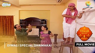 Diwali Special Dhamaka  FULL MOVIE  Taarak Mehta Ka Ooltah Chashmah Ep 50 to 54 [upl. by Gnilyam54]