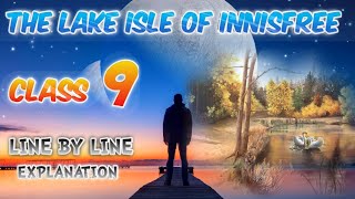 The lake isle of innisfree  Class 9 English  Poem  Hindi Explained [upl. by Anabella]