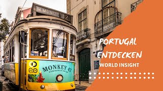 PORTUGAL ENTDECKEN MIT  WORLD INSIGHT [upl. by Yrekaz]