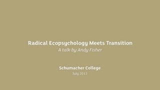 Andy Fisher  Radical Ecopsychology [upl. by Atikcir]