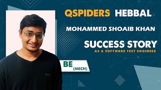 Qspiders Opens Doors to Success  Mohammed Shoaib Khan a Test Engineer Shares His Journey [upl. by Aihpled847]