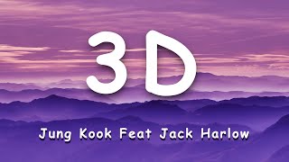 Jung Kook feat Jack Harlow3DLyrics [upl. by Gunthar]