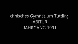 Technisches Gymnasium Tuttlingen Jahrgang 1991 [upl. by Atnuhs]