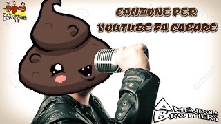 Canzone Per Youtube Fa Cagare  Parodia Fabio Rovazzi  Andiamo a comandare [upl. by Anoirb]