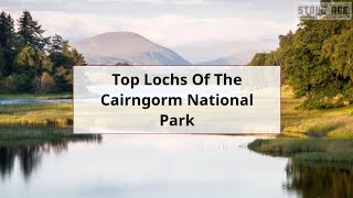 Top Lochs in the Cairngorm National Park Scotland [upl. by Ehsiom569]