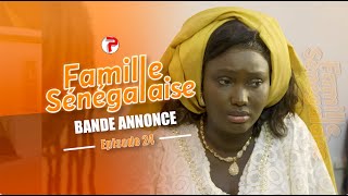 Famille Sénégalaise Saison 3  BANDE ANNONCE Épisodes 24 [upl. by Attenweiler]