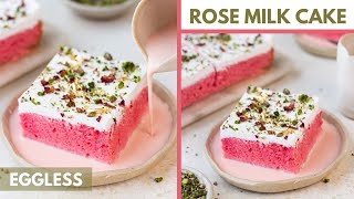 Eggless Rose Milk Cake Easiest Recipe  Trending Rose Flavoured Tres Leches Cake  Rakhi Special [upl. by Proudman655]