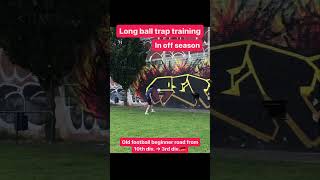 Long ball trap training in off season soccer beginner [upl. by Novihs205]