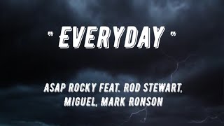 quot EVERYDAY quot AAP ROCKY feat Rod Stewart Miguel Mark Ronson  Lyrics [upl. by Flanna]