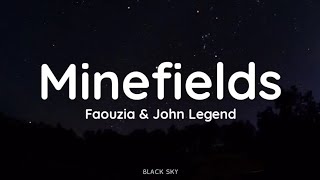 Faouzia amp John Legend  Minefields Lyrics [upl. by Bryon269]