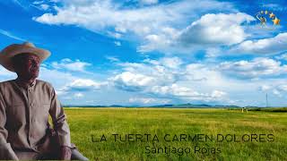 Santiago Rojas  La Tuerta Carmen Dolores [upl. by Sukram]