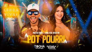 Mc Tocha e Raphaela Santos  Ponto final  Não vou desistir DVD A lenda viva AoVivo [upl. by Sale]