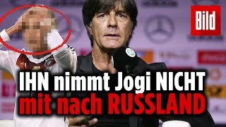 ER FEHLT Mit diesen Jungs reist Jogi Löw nach Russland zur WM [upl. by Barde]