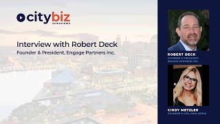 Cindy Metzler interviews Robert Deck President amp Founder of Engage Partners Inc [upl. by Natalia476]