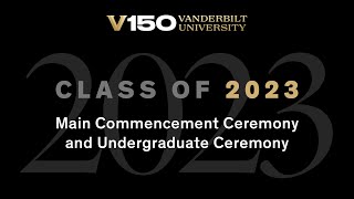 Class of 2023  Main Commencement Ceremony and Undergraduate Ceremony [upl. by Cranston]