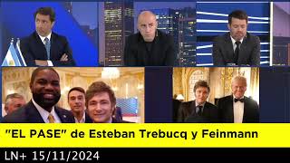 EL PASE de Esteban Trebucq y Eduardo Feinmann 15112024 [upl. by Luoar]