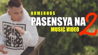 Pasensya Na Pt 2  Music Video   Numerhus [upl. by Idaline193]