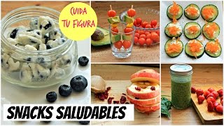 SNACKS SALUDABLES para cuidar tu figura [upl. by Silvers863]