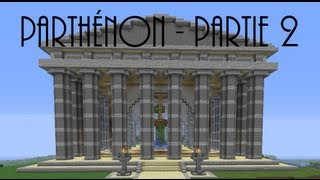 Tuto Construction  Parthénon dAthène  Partie 2 [upl. by Slorac]