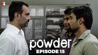 Powder  Full Episode 15  TV Series [upl. by Norahs]