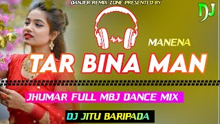 Jhumar New Dj Song 2024  Mbj Jhumar Pad Dance Mix  Dj Jitu Baripada [upl. by Remlap86]