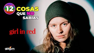 12 cosas que no sabias de Girl in Red 🏳️‍🌈🎤 [upl. by Storer276]