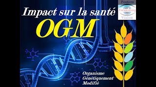 OGM Organismes Génétiquement Modifiés Agriculture et santé [upl. by Ahseinaj]