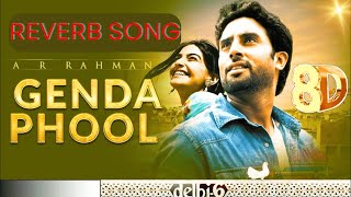 Sasural Genda Phool  Delhi6  Abhishek Bachchan amp Sonam Kapoor  8D Reverb Remix [upl. by Gnilyarg]