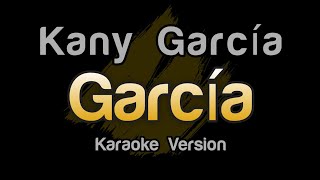 Kany García  García Karaoke Letra [upl. by Sapowith]